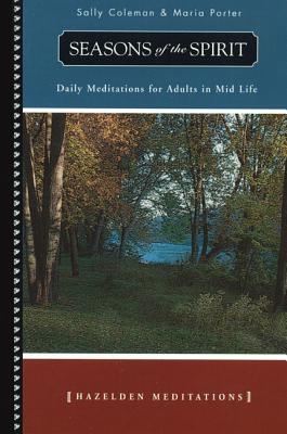 Seasons of the Spirit Daily Meditations for Adults in Mid-Life