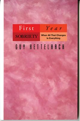 First Year Sobriety: When All That Changes Is Everything (1)