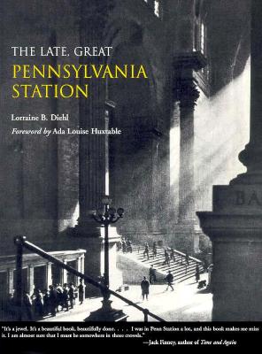 Image for The Late, Great Pennsylvania Station