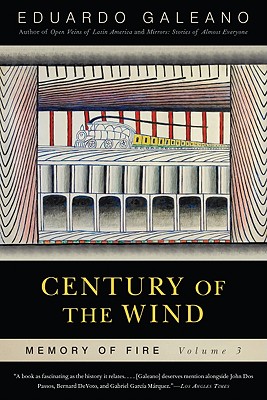 Century of the Wind: Memory of Fire, Volume 3 (Volume 3)