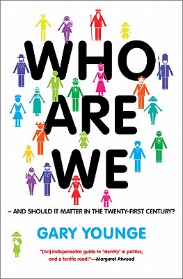 Who Are We - and Should It Matter In the 21st Century