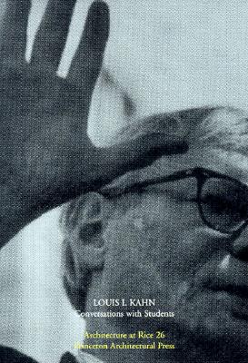 Image for Louis Kahn: Conversations with Students (Architecture at Rice)