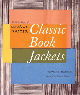 Classic Book Jackets: The Design Legacy of George Salter