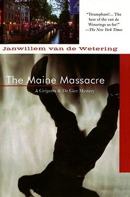 Maine Massacre (A Grijpstra & De Gier Mystery)