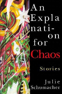 Explanation for Chaos: Stories