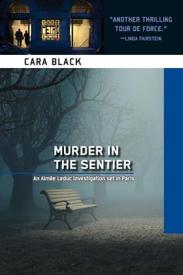 Murder in the Sentier (Aimee Leduc Investigations, No. 3)