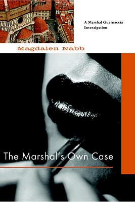 Image for The Marshal's Own Case: A Florentine Mystery The Marshal's Own Case: A Florentine Mystery