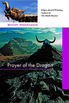 Prayer of the Dragon: An Inspector Shan Investigation set in Tibet (Inspector Shan Tao Yun)