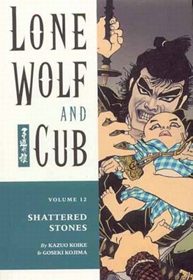 Lone Wolf and Cub Volume 12: Shattered Stones