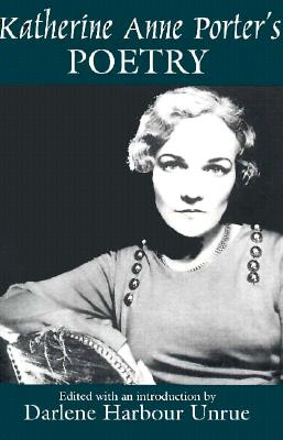 Katherine Anne Porter's Poetry