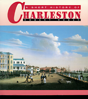 A Short History of Charleston