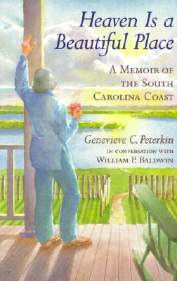 Image for Heaven Is a Beautiful Place: A Memoir of the South Carolina Coast