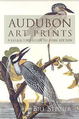 Audubon Art Prints: A Collector's Guide to Every Edition