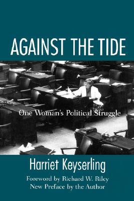 Against the Tide: One Woman's Political Struggle