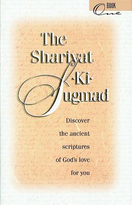 The Shariyat-Ki-Sugmad Book I: Discover the Ancient Scriptures of God's Love For You