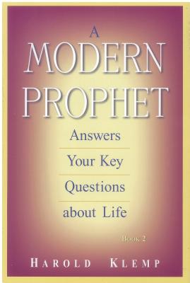 Modern Prophet Answers Your Key Questions About Life - Book 2