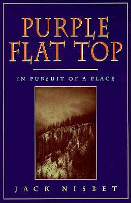 Purple Flat Top: In Pursuit of a Place