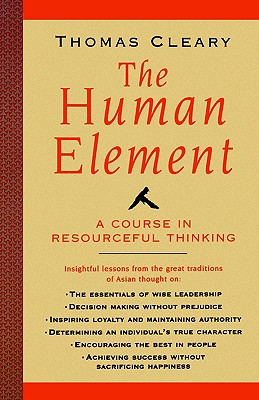 HUMAN ELEMENT, THE A COURSE IN RESOURCEFUL THINKING