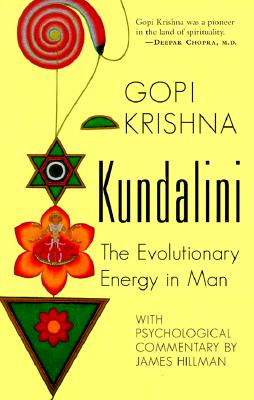 Kundalini: The Evolutionary Energy in Man