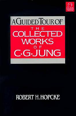 A Guided Tour of the Collected Works of C. G. Jung