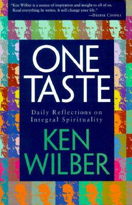 One Taste: Daily Reflections on 'integral Spirtuality