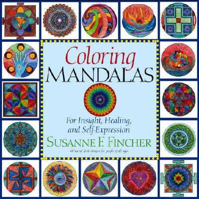 Image for Coloring Mandalas : For Insight, Healing, and Self-Expression