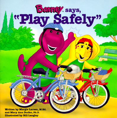 Barney Says, Play Safely (Barney Go to Series)