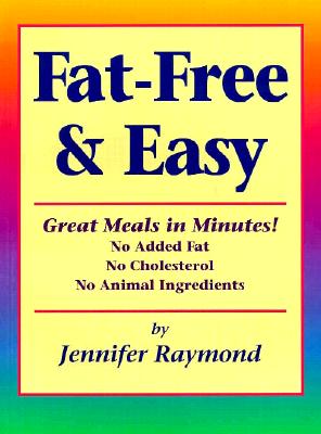 Fat-Free & Easy: Great Meals in Minutes
