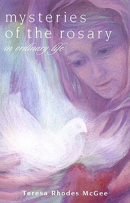 Image for Mysteries of the Rosary in Ordinary Life Mysteries of the Rosary in Ordinary Life