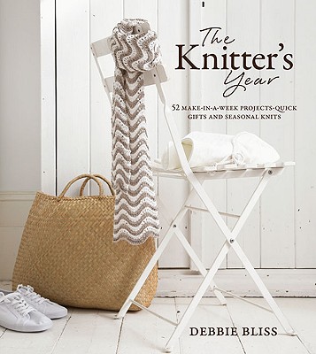 Image for The Knitter's Year: 52 Make-in-a-Week Projects-Quick Gifts and Seasonal Knits