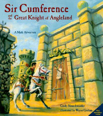 Sir Cumference and the Great Knight of Angleland
