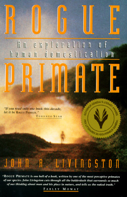 Image for Rogue Primate: An Exploration of Human Domestication Rogue Primate: An Exploration of Human Domestication