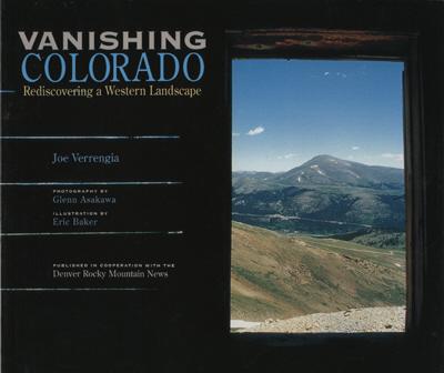 Vanishing Colorado : Rediscovering a Western Landscape