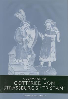 Image for A Companion to Gottfried Von Strassburg's "Tristan"