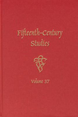 Fifteenth-Century Studies 37