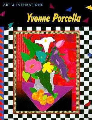 Yvonne Porcella: Art & Inspirations, Porcella, Yvonne Yvonne Porcella: Art & Inspirations, Porcella, Yvonne