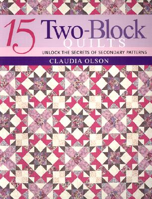 15 Two-Block Quilts