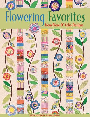 Flowering Favorites from Piece O' Cake D