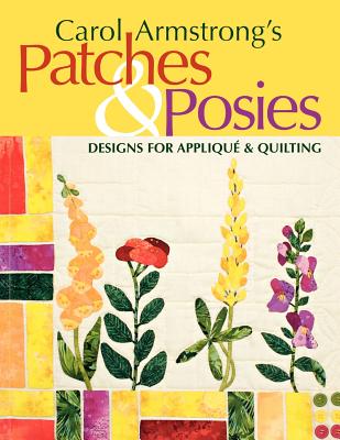 Image for Carol Armstrong's Patches & Posies: Designs for Applique & Quilting