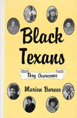 Black Texans: They Overcame