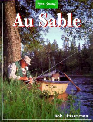 River Journal; Au Sable