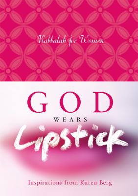 God Wears Lipstick Card Deck: Inspirations from Karen Berg
