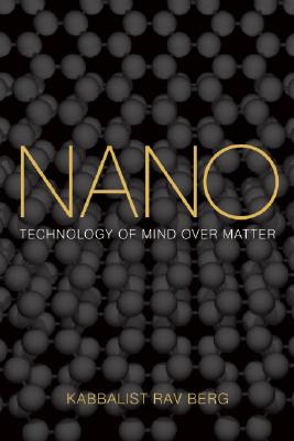 Nano: Technology of Mind over Matter