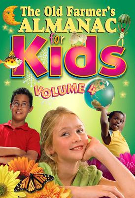 The Old Farmer's Almanac for Kids, Volume 4