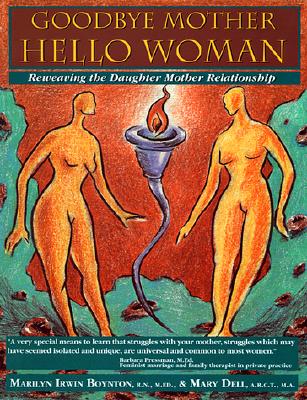 Goodbye Mother, Hello Woman