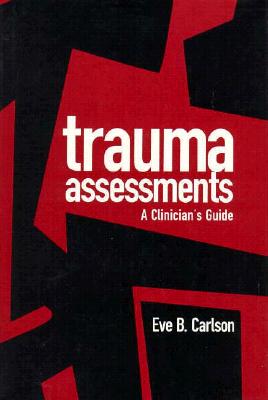 Image for Trauma Assessments: A Clinician's Guide