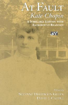 At Fault: Scholarly Edition W/Background Readings