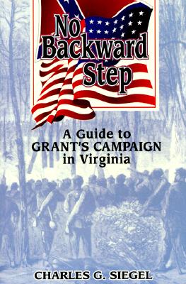 No Backward Step: A Guide to Grant's Campaign in Virginia