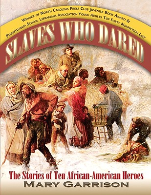 Image for Slaves Who Dared: The Stories of Ten African-American Heroes