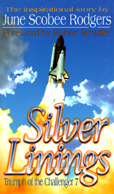 Silver Linings: Triumph of the Challenger 7.
